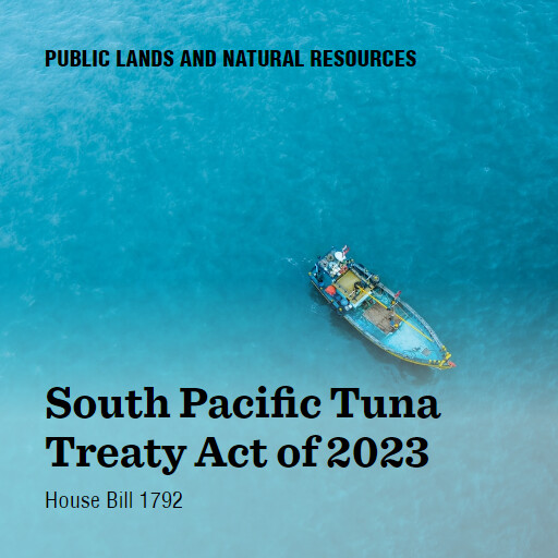 H.R.1792 118 South Pacific Tuna Treaty Act of 2023 (2)